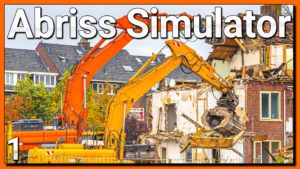 Abriss Simulator Folgen 1 - 4