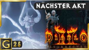 Diablo 2 Resurrected Folgen 19 - 25