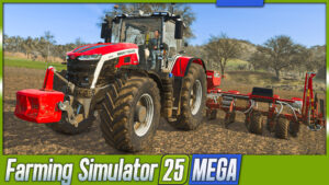 Farming Simualtor 25 MEGA [5] Folgen 27-33