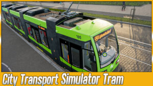 City Transport Sim TRAM [1] Folgen 1-7