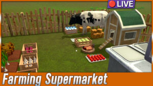 Farming And Supermarket Sim 🔴 [2] Folgen 4-6