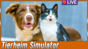 Tierheim Simulator 2 🔴 [1] Folgen 1-3