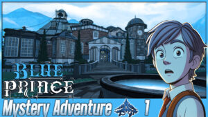 Blue Prince Adventure [1] Folgen 1-3