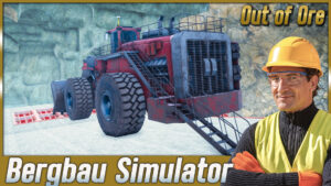 Out of Ore Bergbau Simulator [8] Folgen 50-55